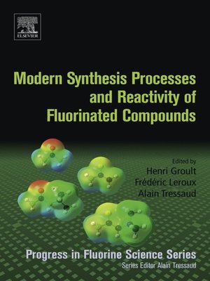 cover image of Modern Synthesis Processes and Reactivity of Fluorinated Compounds